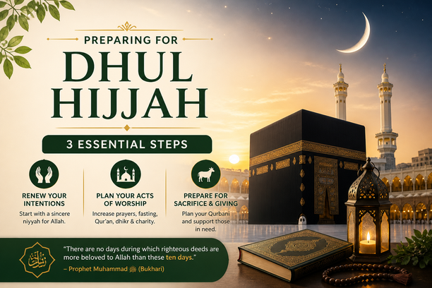 3 Essential Things to Prepare for Dhul Hijjah